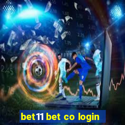 bet11 bet co login